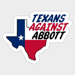 Texans Against Abbott Sticker